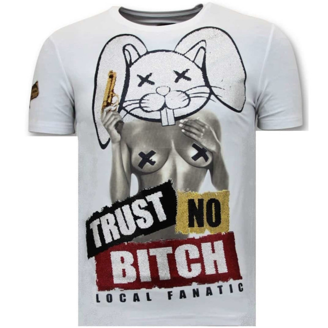 Local Fanatic T-shirt met opdruk trust no bitch 11-6383W large