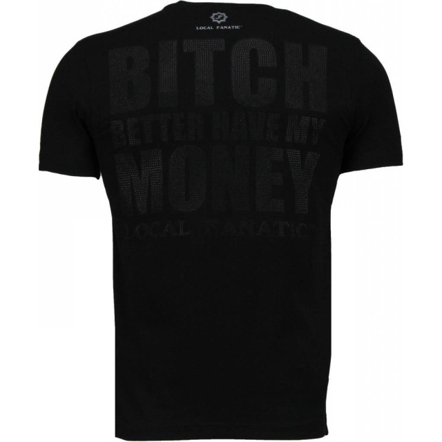 Local Fanatic Beter have my money rhinestone t-shirt 4773Z large