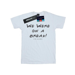 Li-cense Friends dames we were on a break tekst katoenen vriendje t-shirt